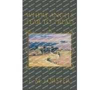 E M Forster Where Angels Fear to Tread (Copertina rigida)