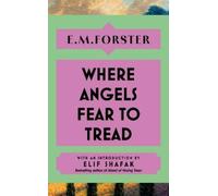E M Forster Where Angels Fear to Tread (Copertina rigida)