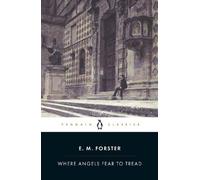 E M Forster Where Angels Fear to Tread (Tascabile)