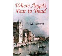 E M Forster Where Angels Fear to Tread (Tascabile)