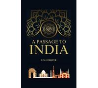 E M Foster A Passage To India (Copertina rigida)