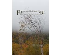 E M Holloway Forgotten But Not Gone (Tascabile)