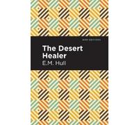 E. M. Hull The Desert Healer (Copertina rigida) Mint Editions