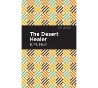 E. M. Hull The Desert Healer (Tascabile) Mint Editions