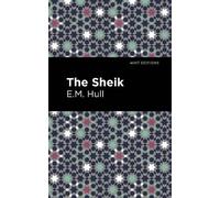 E. M. Hull The Sheik (Copertina rigida) Mint Editions
