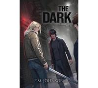 The Dark: A Division 53 Novel Book One: 1