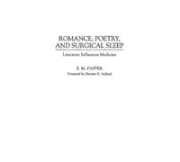 E M Papper Romance, Poetry, and Surgical Sleep (Copertina rigida)