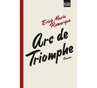 E.M. Remarque Thomas F. Schneider Arc de Triomphe: Roman (Tascabile)