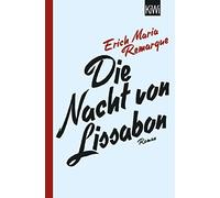 E.M. Remarque Thomas F. Schneider Die Nacht von Lissabon: Roman (Tascabile)