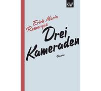 E.M. Remarque Thomas F. Schneider Drei Kameraden: Roman (Tascabile)