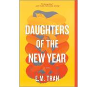 E M Tran Daughters of the New Year (Tascabile)
