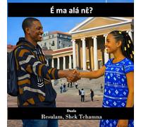 É ma alá nɛ̂?: Comment ça va?