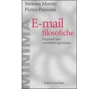 E-mail filosofiche. Di grandi idee e problemi quotidiani