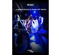 ...e mamma faceva la danza del ventre: Una saga Jazz: 1