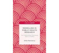 E. Mansnerus Modelling in Public Health Research (Copertina rigida)