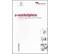 E-marketplace. Motore di efficienza per le imprese