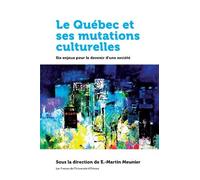 E.-Martin Meunier Le Québec et ses mutations culturelles (Tascabile)