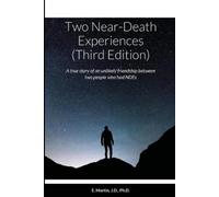 E Martin Two Near-Death Experiences (Third Edition) (Tascabile)