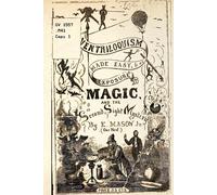 E Mason Ventriloquism made Easy & an exposure of Magic and the Secon (Tascabile)