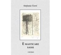 È masticare sassi