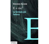E=mc2 la formula più famosa