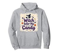 È Meglio Che la Strega di Halloween Si diverta con i Miei dolcetti o scherzetti Felpa con Cappuccio, Unisex per Adulti, Grigio Melange, XXL
