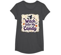 È Meglio Che la Strega di Halloween Si diverta con i Miei dolcetti o scherzetti Maglietta, Ragazze, Grigio Scuro, XS