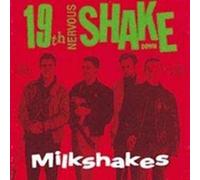 e Milkshakes - 19th Nervous Shakedown - CD - K72z