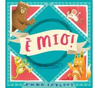 È mio Ediz. a colori - Yarlett Emma