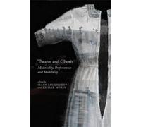 E. Morin Theatre and Ghosts (Copertina rigida)