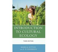 E. N. Anderson Mark Q. Sutto Introduction to Cultural Ecolog (Copertina rigida)