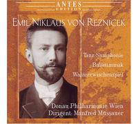 E.N.V. Reznicek - Tanz-Symphony/Ballet Music Fro