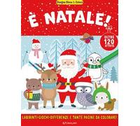 È Natale! Disegna gioca & colora. Ediz. illustrata