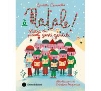 È Natale Storie di piccoli gesti gentili. Ediz. a colori - Campello Giuditta