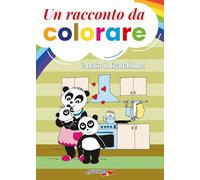 È nato il fratellino! Un racconto da colorare. Ediz. a colori