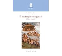 E naufragio emergentes. Crisi e rinascite