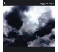 E Negative Work (Vinyl LP) 12" Album
