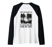 E nella Foresta vado a Perdere la Testa e Trovare la mia Anima Maglia con Maniche Raglan
