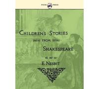 E. Nesbit Children's Stories From Shakespeare (Tascabile)