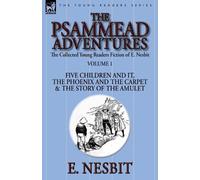 E Nesbit The Collected Young Readers Fiction of E. Nesbit-Volume 1 (Tascabile)