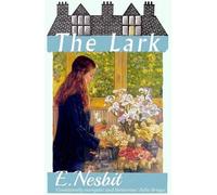 E Nesbit The Lark (Tascabile)