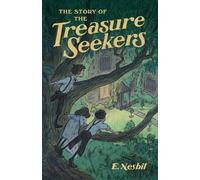 E Nesbit The Story of the Treasure Seekers (Tascabile)