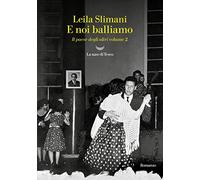 E noi balliamo. Il paese degli altri (Vol. 2)