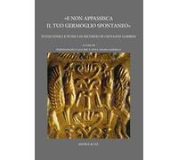 «E non appassisca il tuo germoglio spontaneo». Studi fenici e punici in ricordo di Giovanni Garbini