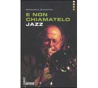 E non chiamatelo jazz