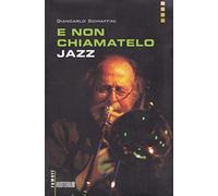 E non chiamatelo jazz