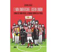 E non dimenticare: Eisern Union! Storia dell'Union Berlin, la squadra forgiata dal popolo