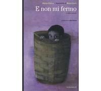 E non mi fermo e altre poesie