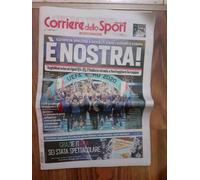 è nostra - corriere dello sport 12 luglio 2021 12/7/2021 campioni d'europa