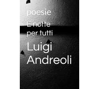 È notte per tutti: poesie